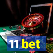 11 bet